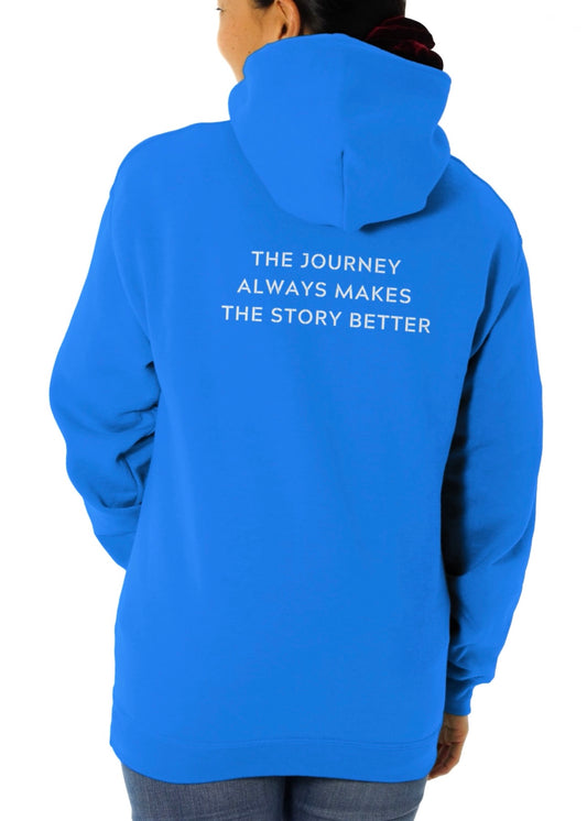 Unisex Hoodie - The Journey Makes the Story Better