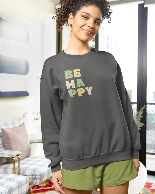 Champion Sweatshirt - BE HAPPY Serenity