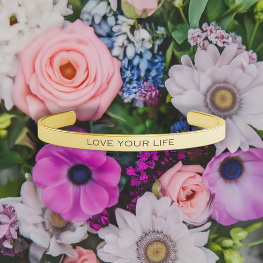 Cuff Bracelet - Love Your Life