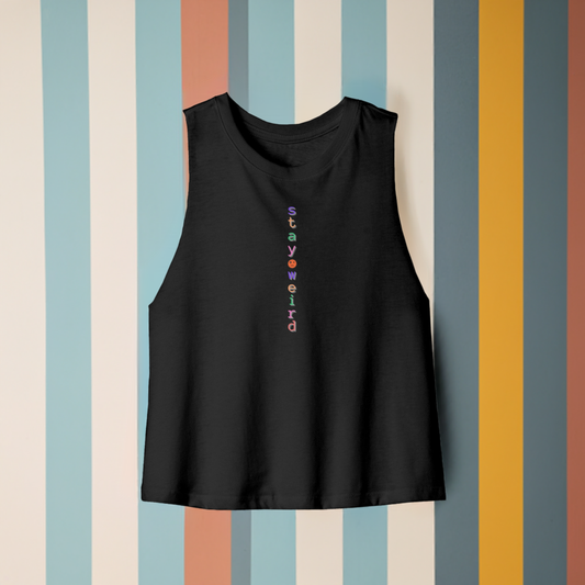 Womens Crop Tank - Stay Weird