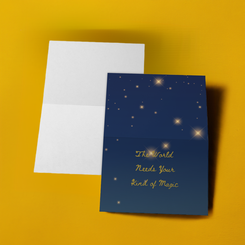 Note Card - The World Needs Your Kind of Magic