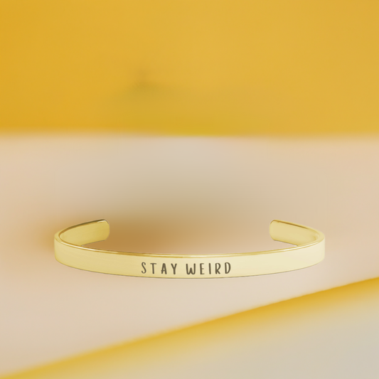 Cuff Bracelet - Stay Weird