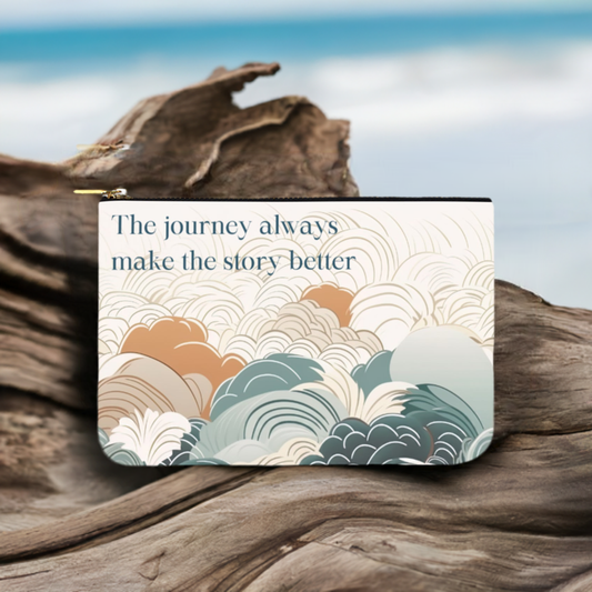 Canvas Pouch - The Journey Always Makes the Story Better