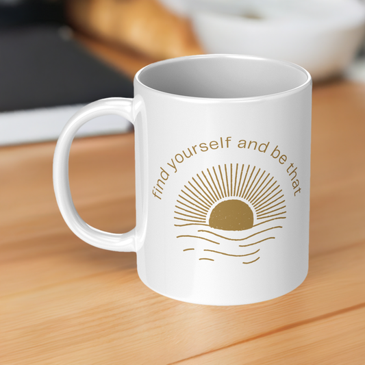 11 oz White Mug - Find Yourself and Be That