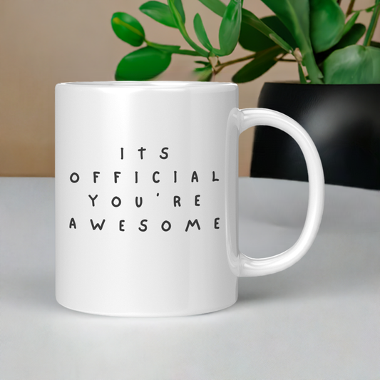 Ceramic Mug - You're Awesome